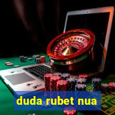 duda rubet nua